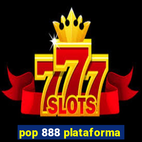 pop 888 plataforma